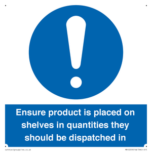 MV12259: Ensure Product Is Placed on Shelves in Quantities they should be dispatched in Sign