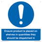 MV12259: Ensure Product Is Placed on Shelves in Quantities they should be dispatched in Sign