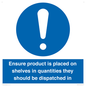 MV12259: Ensure Product Is Placed on Shelves in Quantities they should be dispatched in Sign
