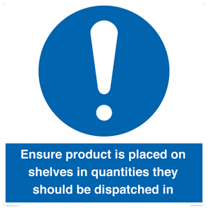 MV12259: Ensure Product Is Placed on Shelves in Quantities they should be dispatched in Sign