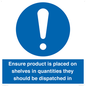 MV12259: Ensure Product Is Placed on Shelves in Quantities they should be dispatched in Sign