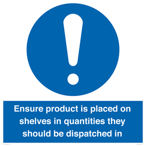 MV12259: Ensure Product Is Placed on Shelves in Quantities they should be dispatched in Sign