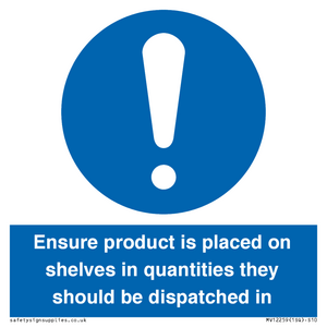 MV12259: Ensure Product Is Placed on Shelves in Quantities they should be dispatched in Sign