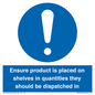 MV12259: Ensure Product Is Placed on Shelves in Quantities they should be dispatched in Sign