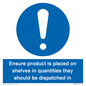MV12259: Ensure Product Is Placed on Shelves in Quantities they should be dispatched in Sign