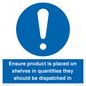 MV12259: Ensure Product Is Placed on Shelves in Quantities they should be dispatched in Sign