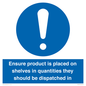 MV12259: Ensure Product Is Placed on Shelves in Quantities they should be dispatched in Sign