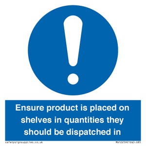 MV12259: Ensure Product Is Placed on Shelves in Quantities they should be dispatched in Sign