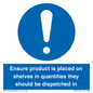 MV12259: Ensure Product Is Placed on Shelves in Quantities they should be dispatched in Sign