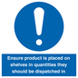 MV12259: Ensure Product Is Placed on Shelves in Quantities they should be dispatched in Sign