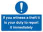 MV12264: If You Witness A Theft It Is Your Duty To Report it Immediately Sign