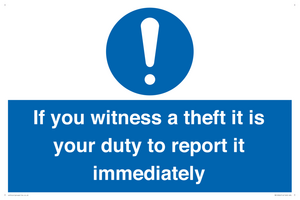 MV12264: If You Witness A Theft It Is Your Duty To Report it Immediately Sign