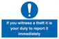 MV12264: If You Witness A Theft It Is Your Duty To Report it Immediately Sign