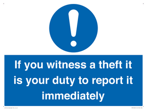 MV12264: If You Witness A Theft It Is Your Duty To Report it Immediately Sign