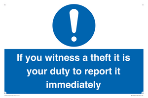 MV12264: If You Witness A Theft It Is Your Duty To Report it Immediately Sign