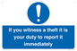 MV12264: If You Witness A Theft It Is Your Duty To Report it Immediately Sign