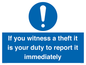 MV12264: If You Witness A Theft It Is Your Duty To Report it Immediately Sign