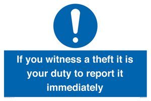 MV12264: If You Witness A Theft It Is Your Duty To Report it Immediately Sign