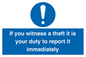 MV12264: If You Witness A Theft It Is Your Duty To Report it Immediately Sign