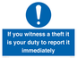 MV12264: If You Witness A Theft It Is Your Duty To Report it Immediately Sign