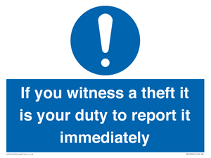 MV12264: If You Witness A Theft It Is Your Duty To Report it Immediately Sign
