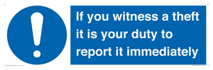 MV12264: If You Witness A Theft It Is Your Duty To Report it Immediately Sign