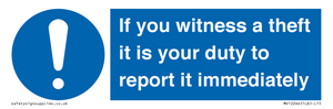 MV12264: If You Witness A Theft It Is Your Duty To Report it Immediately Sign