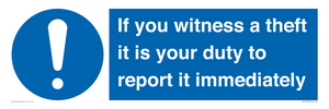 MV12264: If You Witness A Theft It Is Your Duty To Report it Immediately Sign