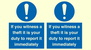 MV12264: If You Witness A Theft It Is Your Duty To Report it Immediately Sign