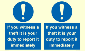 MV12264: If You Witness A Theft It Is Your Duty To Report it Immediately Sign