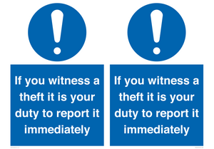 MV12264: If You Witness A Theft It Is Your Duty To Report it Immediately Sign
