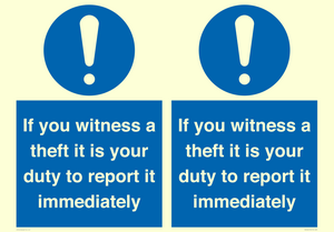 MV12264: If You Witness A Theft It Is Your Duty To Report it Immediately Sign
