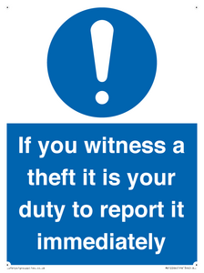 MV12264: If You Witness A Theft It Is Your Duty To Report it Immediately Sign