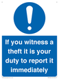 MV12264: If You Witness A Theft It Is Your Duty To Report it Immediately Sign