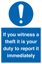 MV12264: If You Witness A Theft It Is Your Duty To Report it Immediately Sign