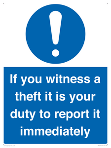 MV12264: If You Witness A Theft It Is Your Duty To Report it Immediately Sign