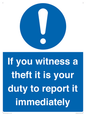 MV12264: If You Witness A Theft It Is Your Duty To Report it Immediately Sign