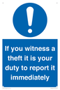 MV12264: If You Witness A Theft It Is Your Duty To Report it Immediately Sign