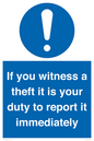 MV12264: If You Witness A Theft It Is Your Duty To Report it Immediately Sign