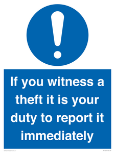 MV12264: If You Witness A Theft It Is Your Duty To Report it Immediately Sign