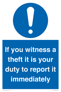 MV12264: If You Witness A Theft It Is Your Duty To Report it Immediately Sign