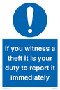 MV12264: If You Witness A Theft It Is Your Duty To Report it Immediately Sign