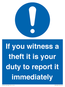 MV12264: If You Witness A Theft It Is Your Duty To Report it Immediately Sign