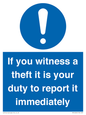 MV12264: If You Witness A Theft It Is Your Duty To Report it Immediately Sign