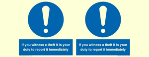 MV12264: If You Witness A Theft It Is Your Duty To Report it Immediately Sign