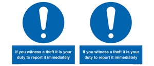 MV12264: If You Witness A Theft It Is Your Duty To Report it Immediately Sign