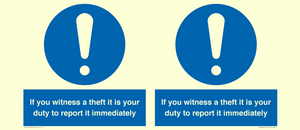 MV12264: If You Witness A Theft It Is Your Duty To Report it Immediately Sign