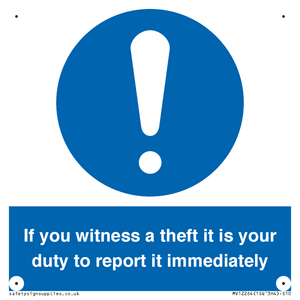 MV12264: If You Witness A Theft It Is Your Duty To Report it Immediately Sign