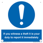 MV12264: If You Witness A Theft It Is Your Duty To Report it Immediately Sign