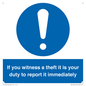 MV12264: If You Witness A Theft It Is Your Duty To Report it Immediately Sign